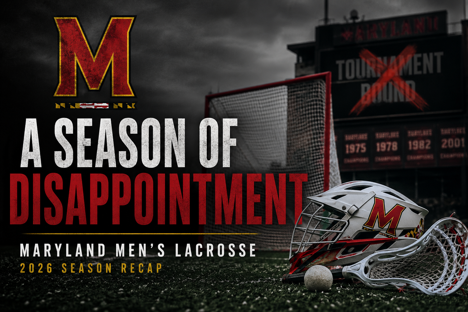 Maryland Men’s Lacrosse Season Ends in Bitter Disappointment After Historic Standard Slips Away