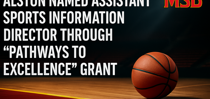 Alston named Assistant Sports Information Director through "Pathways to Excellence" grant featured image
