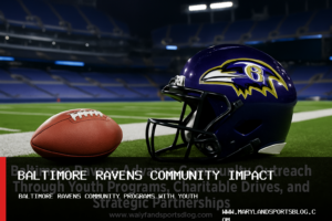 Baltimore Ravens Advance Community Outreach Through Youth Programs, Charitable Drives, and Strategic Partnerships featured image