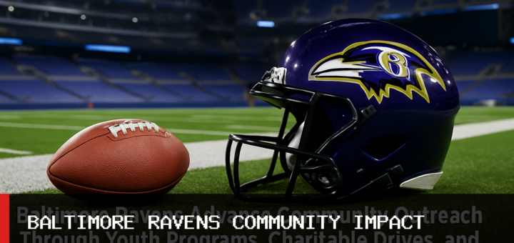 Baltimore Ravens Advance Community Outreach Through Youth Programs, Charitable Drives, and Strategic Partnerships featured image