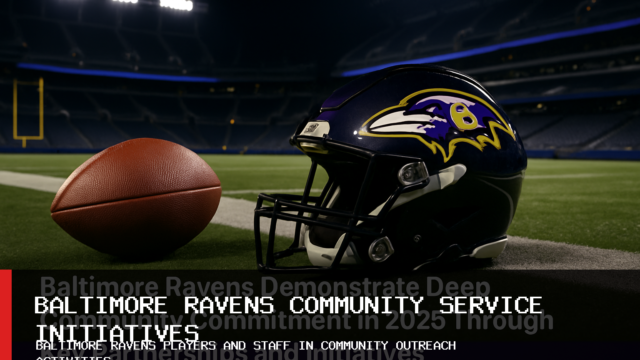 Baltimore Ravens Demonstrate Deep Community Commitment in 2025 Through Key Partnerships and Initiatives
