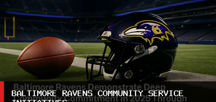 Baltimore Ravens Demonstrate Deep Community Commitment in 2025 Through Key Partnerships and Initiatives featured image