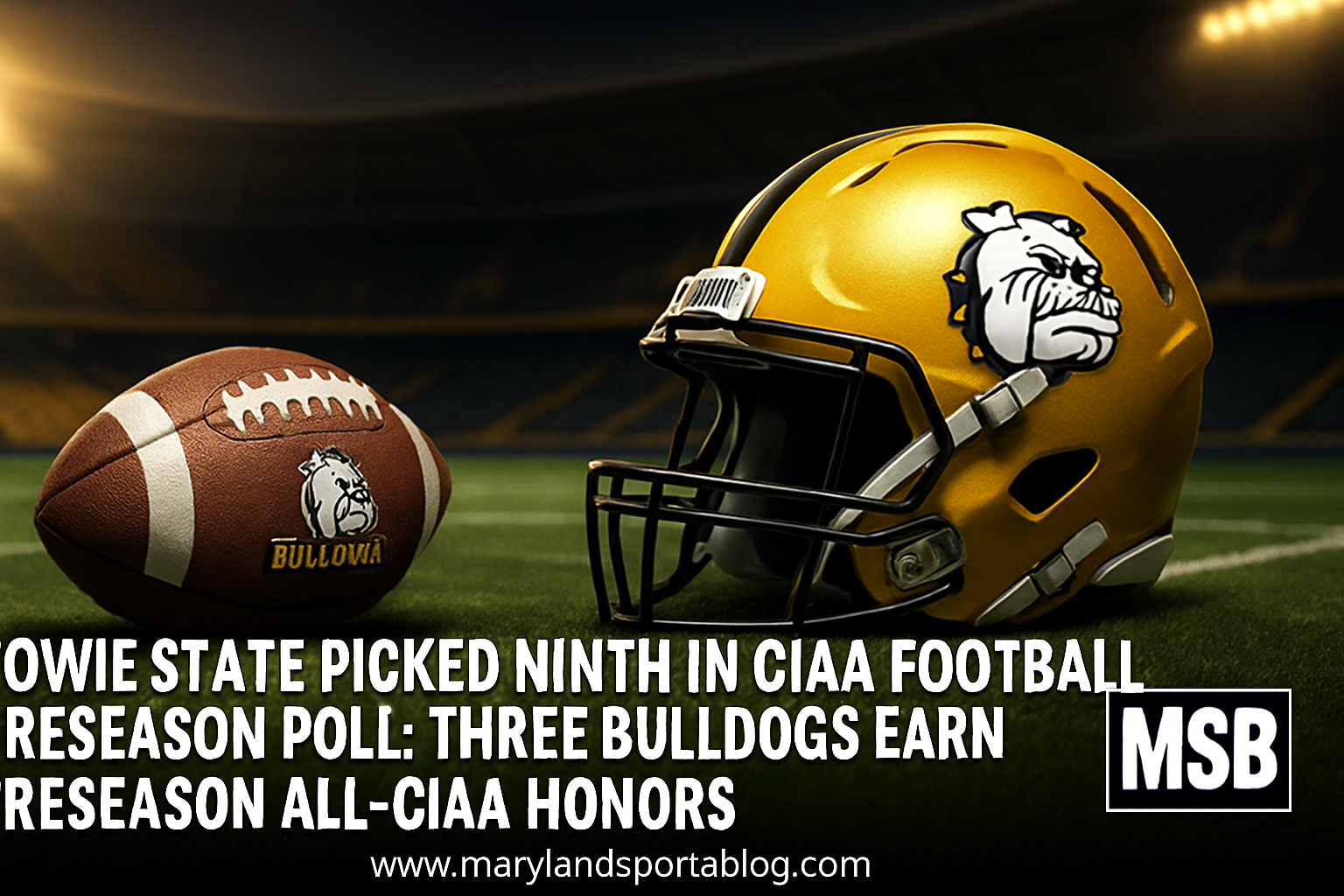Bowie State Picked Ninth in CIAA Football Preseason Poll; Three Bulldogs Earn Preseason All-CIAA Honors