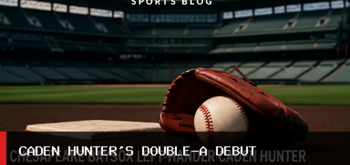 Chesapeake Baysox Left-Hander Caden Hunter Dominates in Double-A Debut with Seven Shutout Innings and 10 Strikeouts featured image