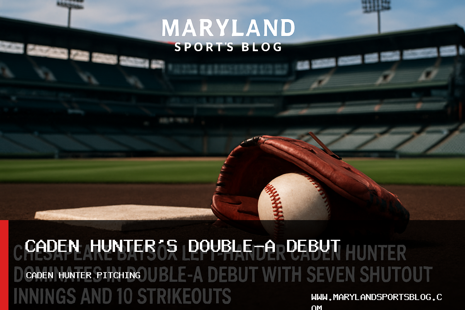 Chesapeake Baysox Left-Hander Caden Hunter Dominates in Double-A Debut with Seven Shutout Innings and 10 Strikeouts featured image