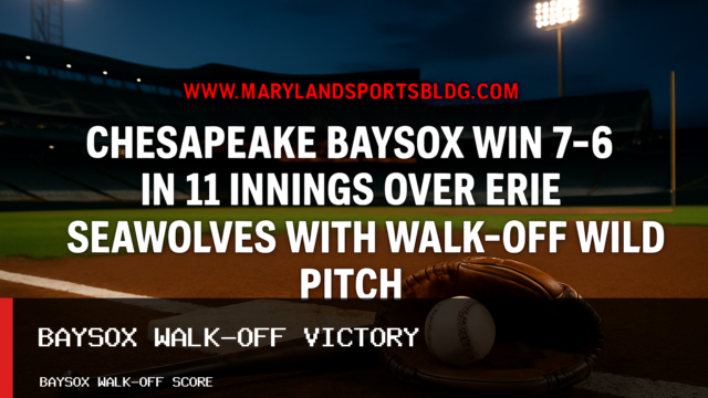 Chesapeake Baysox Win 7-6 in 11 Innings Over Erie SeaWolves with Walk-Off Wild Pitch