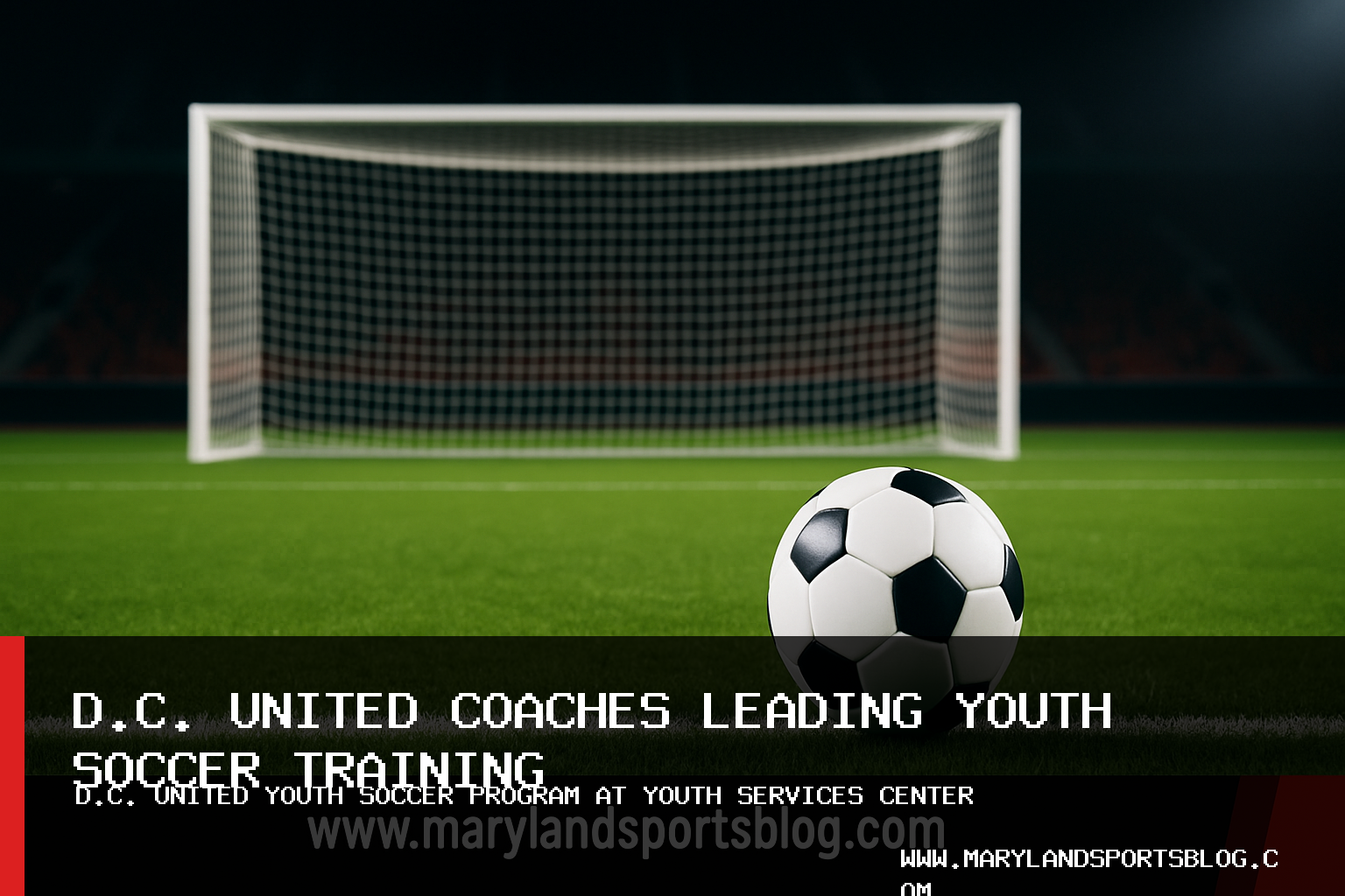 D.C. United Expands Twinning Project Partnership to District of Columbia Department of Youth Rehabilitation Services Soccer Program featured image