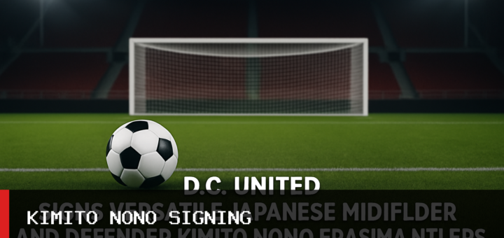D.C. United Signs Versatile Japanese Midfielder and Defender Kimito Nono from Kashima Antlers featured image