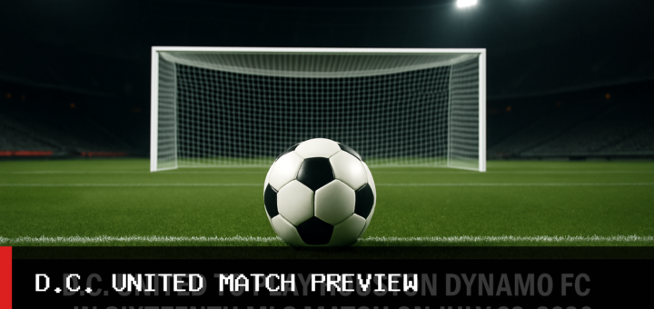 D.C. United to Play Houston Dynamo FC in Sixteenth MLS Match on July 22, 2026 featured image