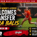 Maryland Women’s Lacrosse Adds Experienced Clemson Transfer Kira Balis to Strengthen Defense