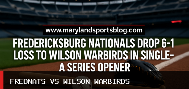Fredericksburg Nationals Drop 6-1 Loss to Wilson Warbirds in Single-A Series Opener featured image