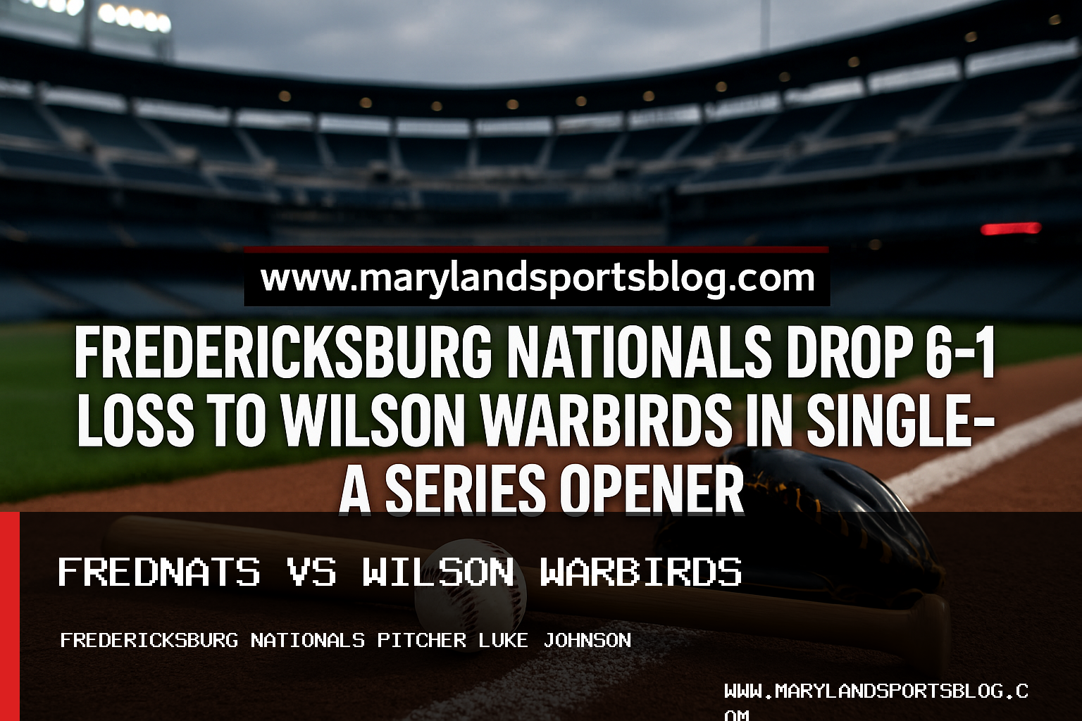 Fredericksburg Nationals Drop 6-1 Loss to Wilson Warbirds in Single-A Series Opener featured image