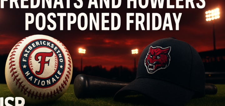 FREDNATS AND HOWLERS POSTPONED FRIDAY featured image