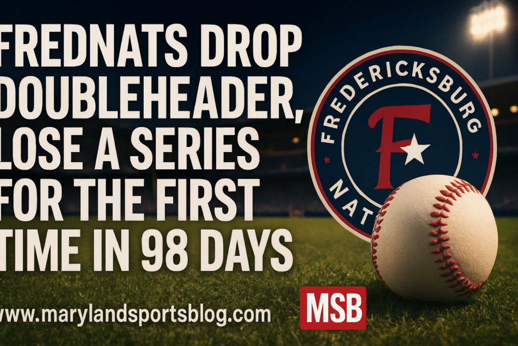 FredNats Drop Doubleheader, Lose a Series for the First Time in 98 Days featured image