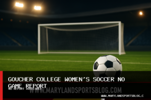 No Verified Game Report Available for Goucher College Women's Soccer on September 5, 2026 featured image