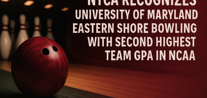 NTCA recognizes University of Maryland Eastern Shore bowling with second highest team GPA in NCAA featured image