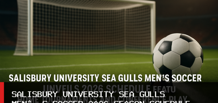 Salisbury University Sea Gulls Men’s Soccer Unveils 2026 Schedule Featuring Home Tournaments and Conference Play featured image