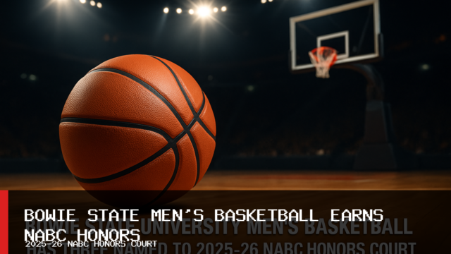 Bowie State University Men’s Basketball Has Three Named to 2025-26 NABC Honors Court