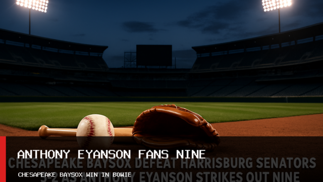 Chesapeake Baysox Defeat Harrisburg Senators 5-2 as Anthony Eyanson Strikes Out Nine