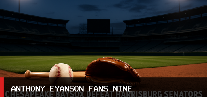 Chesapeake Baysox Defeat Harrisburg Senators 5-2 as Anthony Eyanson Strikes Out Nine featured image