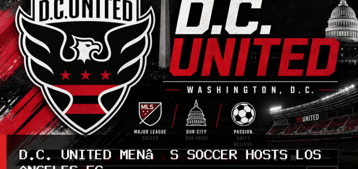 D.C. United Men’s Soccer Hosts Los Angeles FC Behind Louis Munteanu’s Six Goals in 2026 featured image