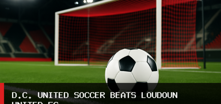 D.C. United Soccer Uses Three First-Half Goals to Beat Loudoun United FC 3-2 featured image