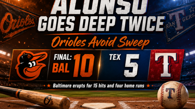Pete Alonso Powers Orioles Past Rangers 10-5 as Baltimore Avoids Sweep