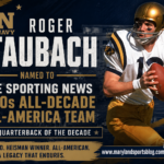 Roger Staubach Earns Another Historic Honor with Sporting News All-Decade All-America Selection