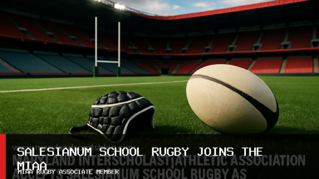Maryland Interscholastic Athletic Association Accepts Salesianum School Rugby as Associate Member for Spring 2027