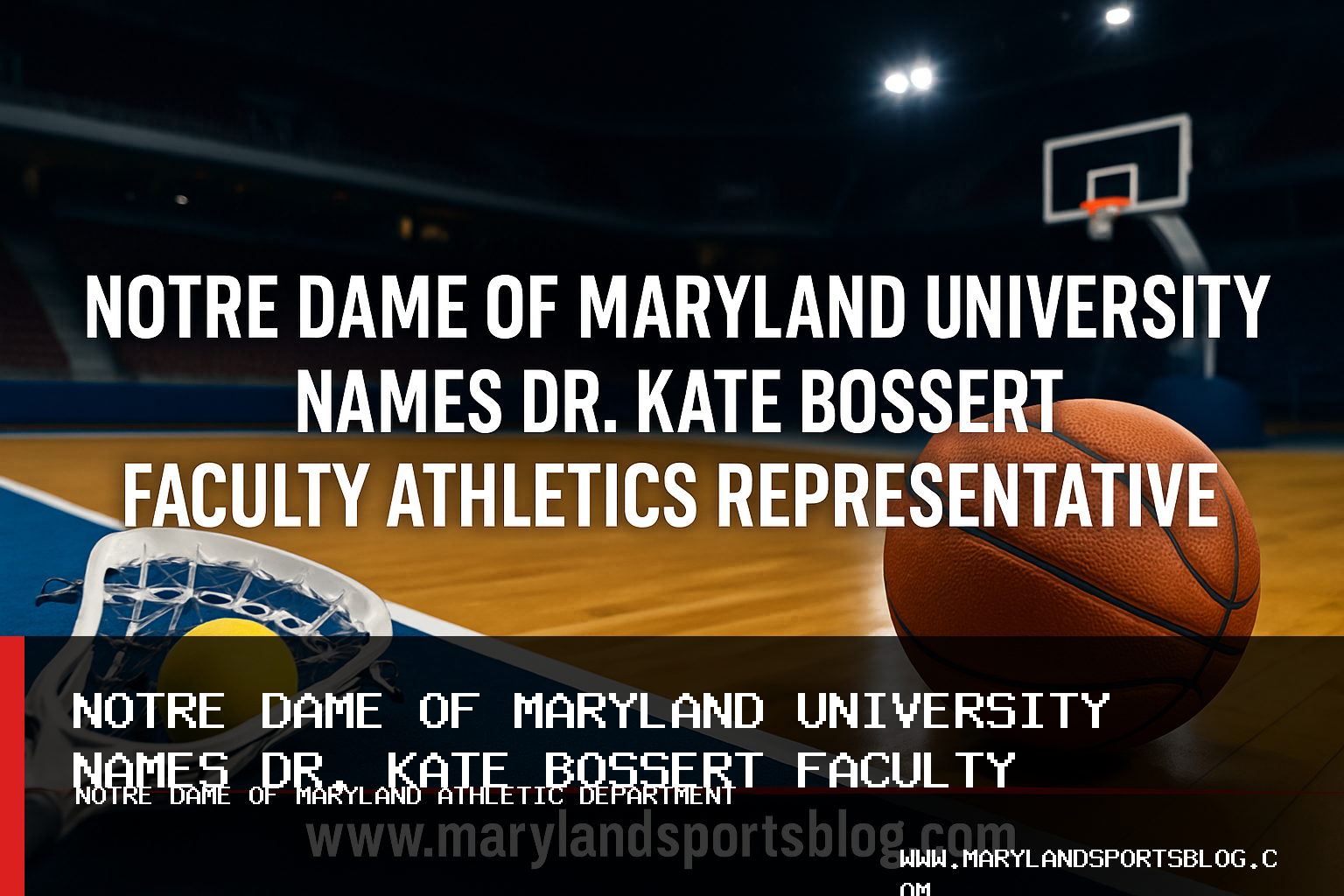 Notre Dame of Maryland University Names Dr. Kate Bossert Faculty Athletics Representative featured image