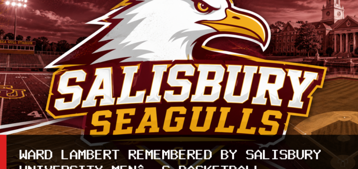 Salisbury University Men’s Basketball Hall of Famer Ward Lambert Dies at 88 featured image