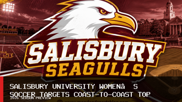 Salisbury University Women’s Soccer Targets Coast-to-Coast Top Two With Seven Key Returners in 2026