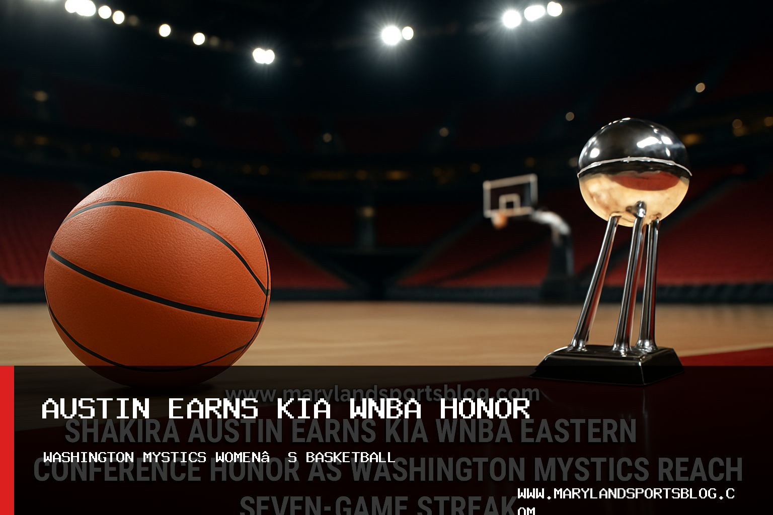 Shakira Austin Earns Kia WNBA Eastern Conference Honor as Washington Mystics Reach Seven-Game Streak featured image