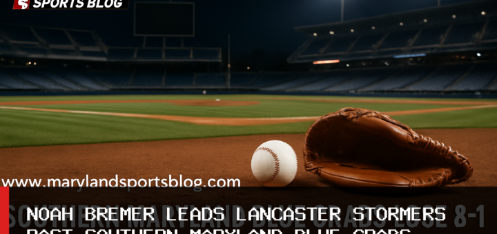 Southern Maryland Blue Crabs Lose 8-1 to Lancaster Stormers Behind Noah Bremer’s Six Scoreless Innings featured image