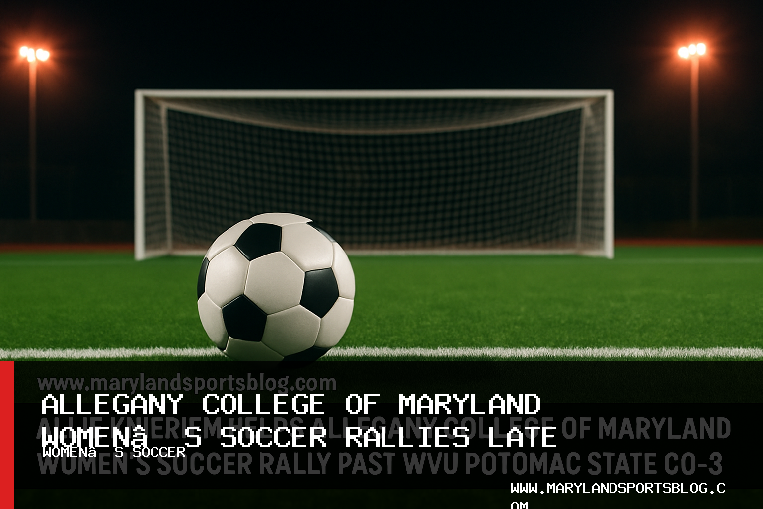 Allie Knieriem Helps Allegany College of Maryland Women’s Soccer Rally Past WVU Potomac State College, 4-3 featured image