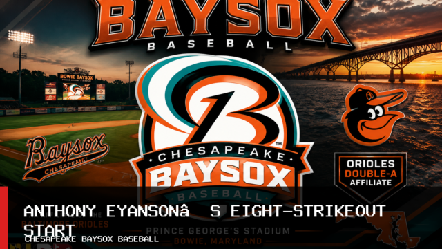 Chesapeake Baysox Lose 5-4 to Portland Sea Dogs After Anthony Eyanson’s Eight-Strikeout Start