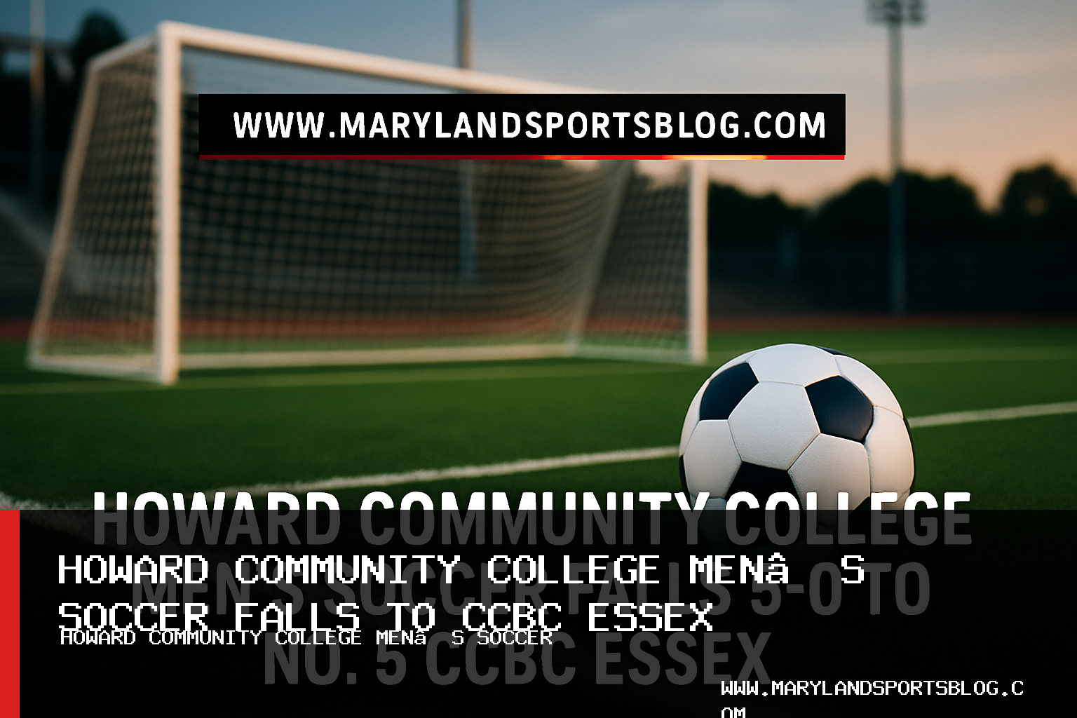Howard Community College Men’s Soccer Falls 5-0 to No. 5 CCBC Essex featured image