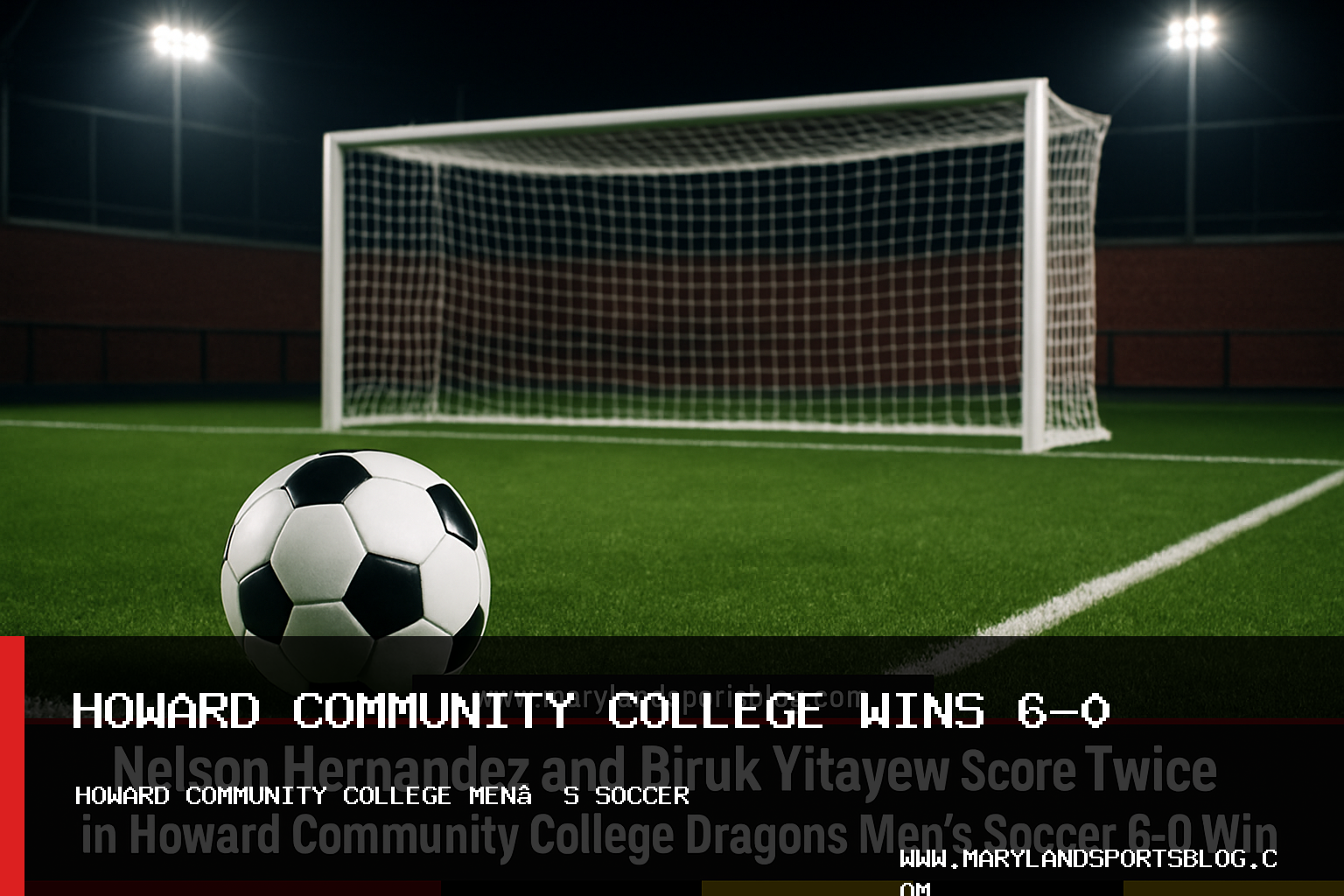 Nelson Hernandez and Biruk Yitayew Score Twice in Howard Community College Dragons Men’s Soccer 6-0 Win featured image