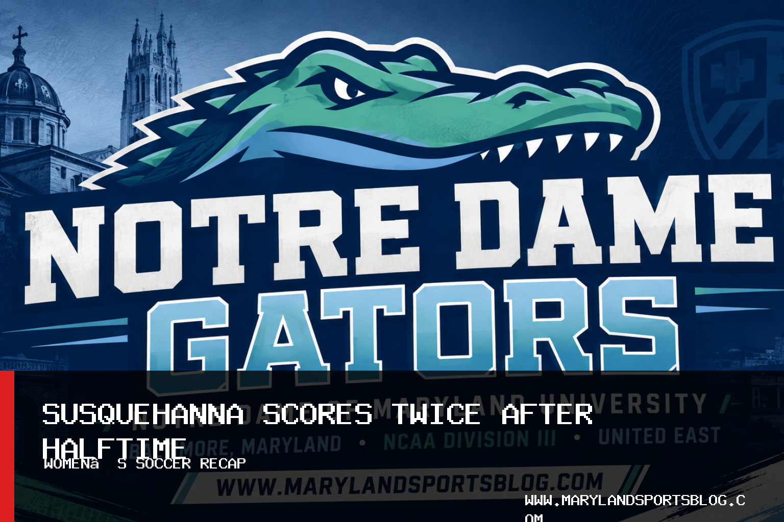 Notre Dame of Maryland University Women’s Soccer Falls 2-0 to Susquehanna After Four-Minute Scoring Span featured image