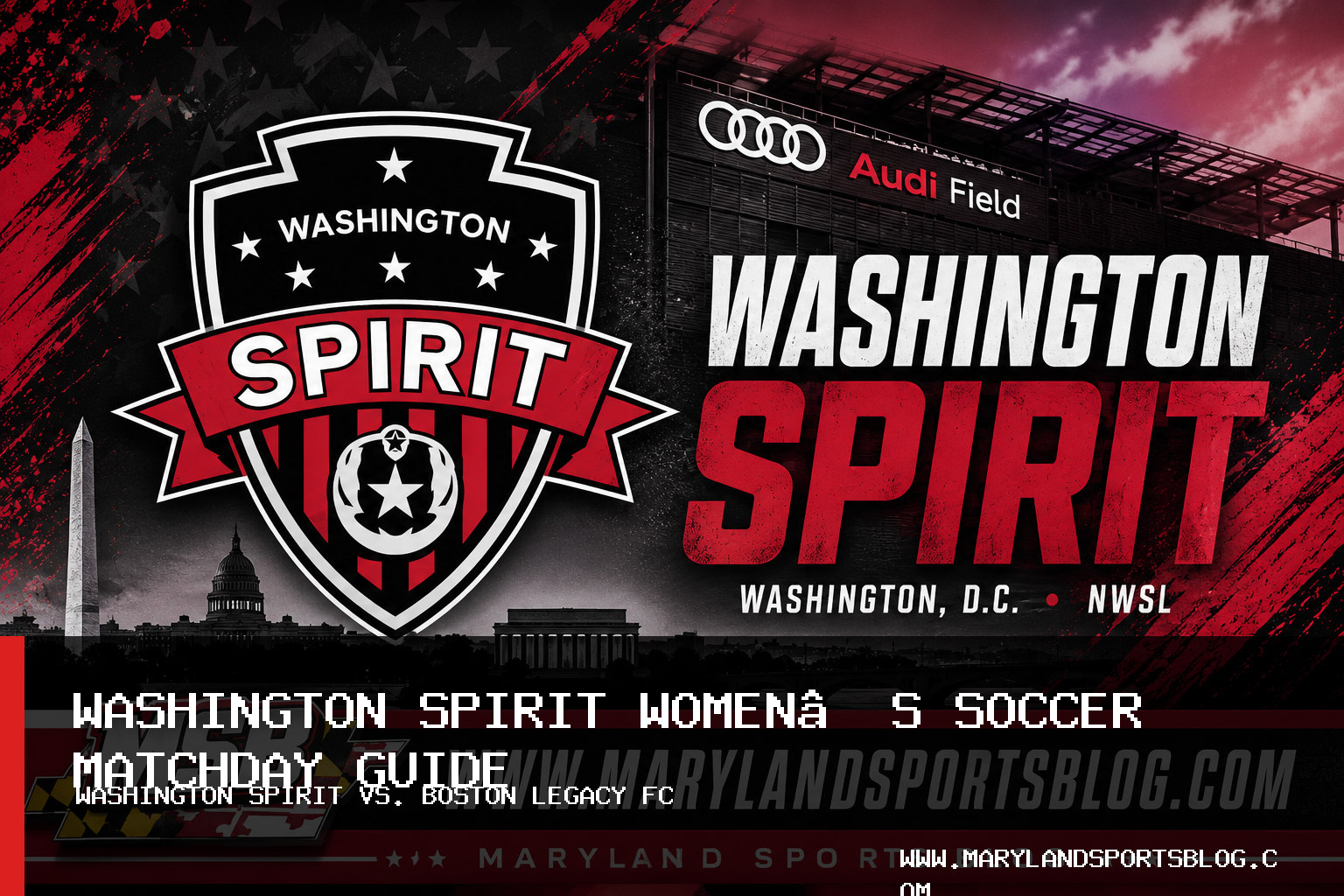 Washington Spirit Women’s Soccer Matchday Guide: Boston Legacy FC at Audi Field Sept. 13 featured image