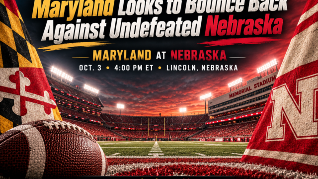 Maryland Looks to Bounce Back Against Undefeated Nebraska