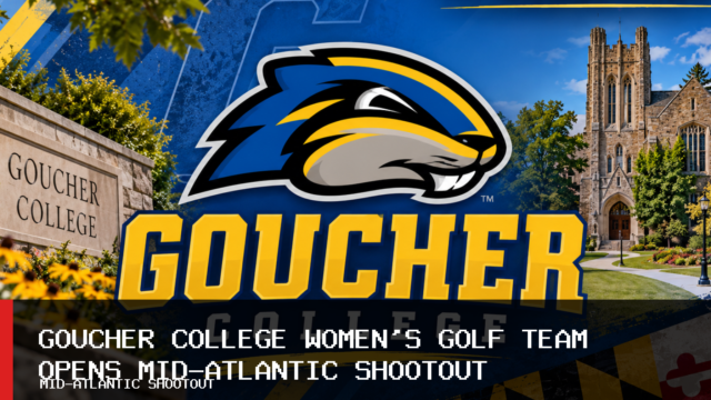 Goucher College Women’s Golf Team Opens Mid-Atlantic Shootout With Jillian Spooner Tied for 41st