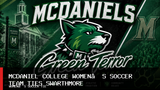 McDaniel College Women’s Soccer Team Ties No. 17 Swarthmore 1-1, Remains Unbeaten at Home