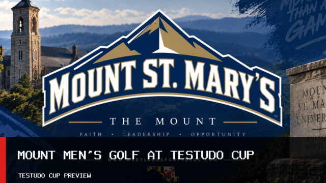 Mount St. Mary’s University Men’s Golf Set for 14-Team Testudo Cup at PB Dye GC