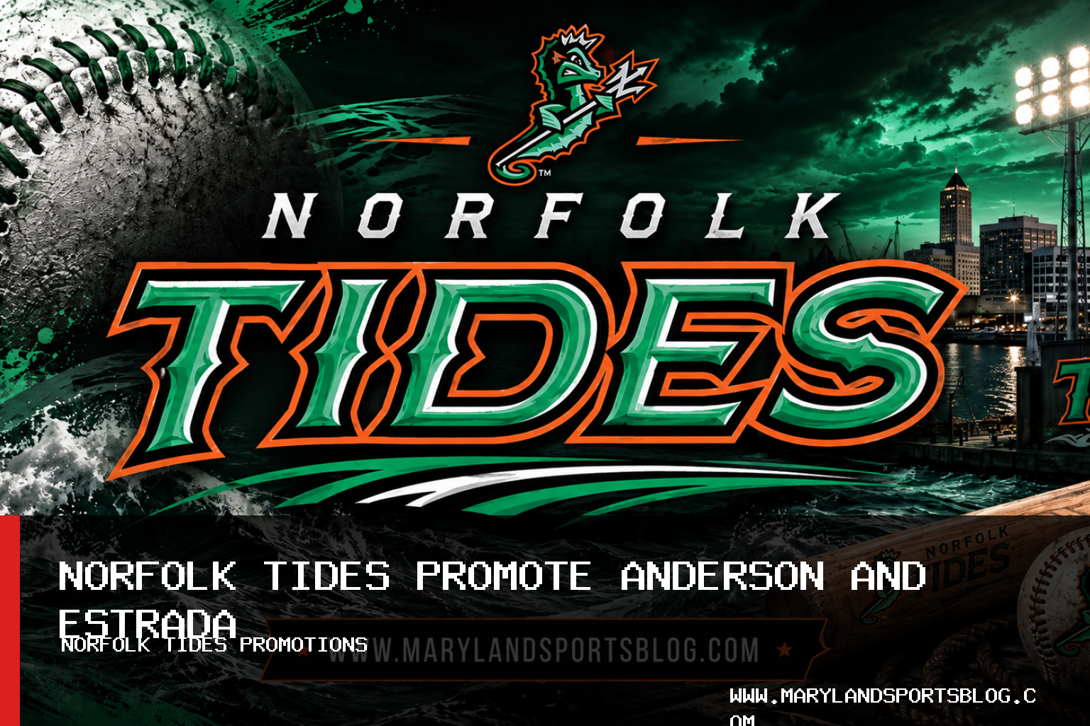 Norfolk Tides Promote Ethan Anderson and Aron Estrada From Double-A Chesapeake featured image