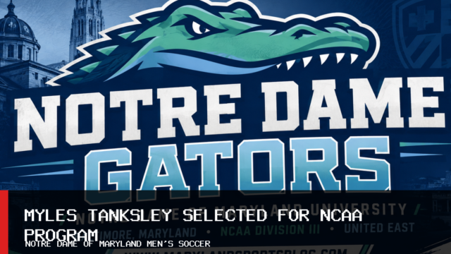 Notre Dame of Maryland men’s soccer senior Myles Tanksley selected for 2027 NCAA Division III Student Immersion Program
