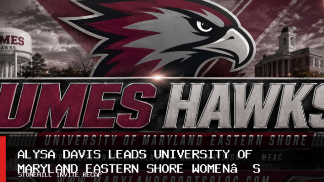 University of Maryland Eastern Shore Women’s Golf Team Finishes Seventh at Stonehill Invite as Alysa Davis Places 12th