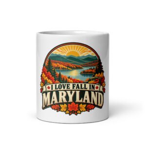 I Love Fall in Maryland mug with mountain lake and red and gold autumn foliage